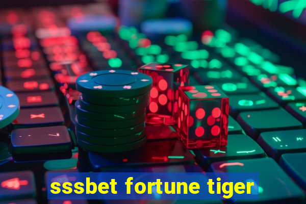 sssbet fortune tiger